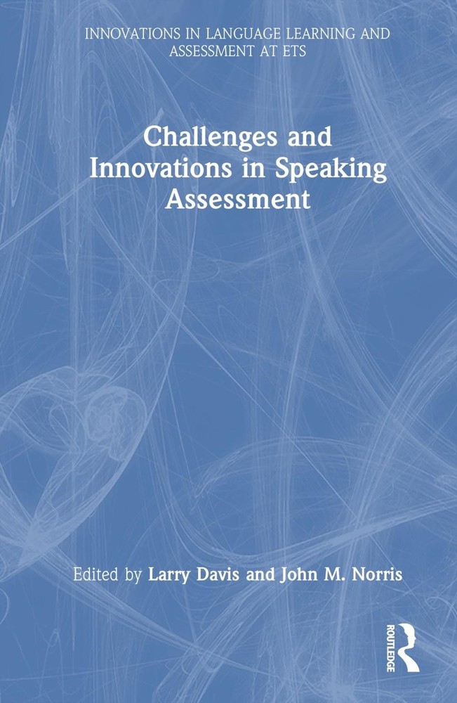 Challenges and Innovations in Speaking Assessment by Larry Davis Hardcover Book