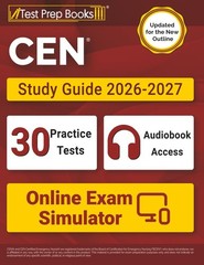 CEN Study Guide 2026-2027: 30 Practice Tests + CEN Book + Online Exam Simulator