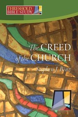 Threshold Bible Study: The Creed of the Church – Stephen J. Binz – Very Good…