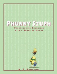 Phunny Stuph: Proofreading Exercises with a Sense of Humor – Paperback – GOOD