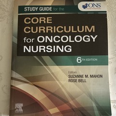 Study Guide Core Curriculum for Oncology Nursing 6th Ed Mahon/Bell (2020)