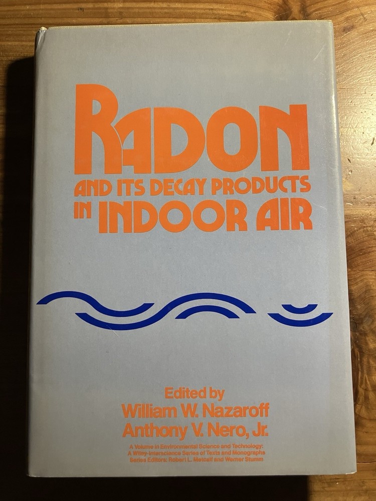 Radon and Its Decay Products in Indoor Air HC/DJ 1988 E2