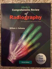 Mosby’s Comprehensive Review of Radiography : The Complete Study Guide and…