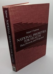 National Priorities for Health: Past, Present, and Projected (Wiley Series o…