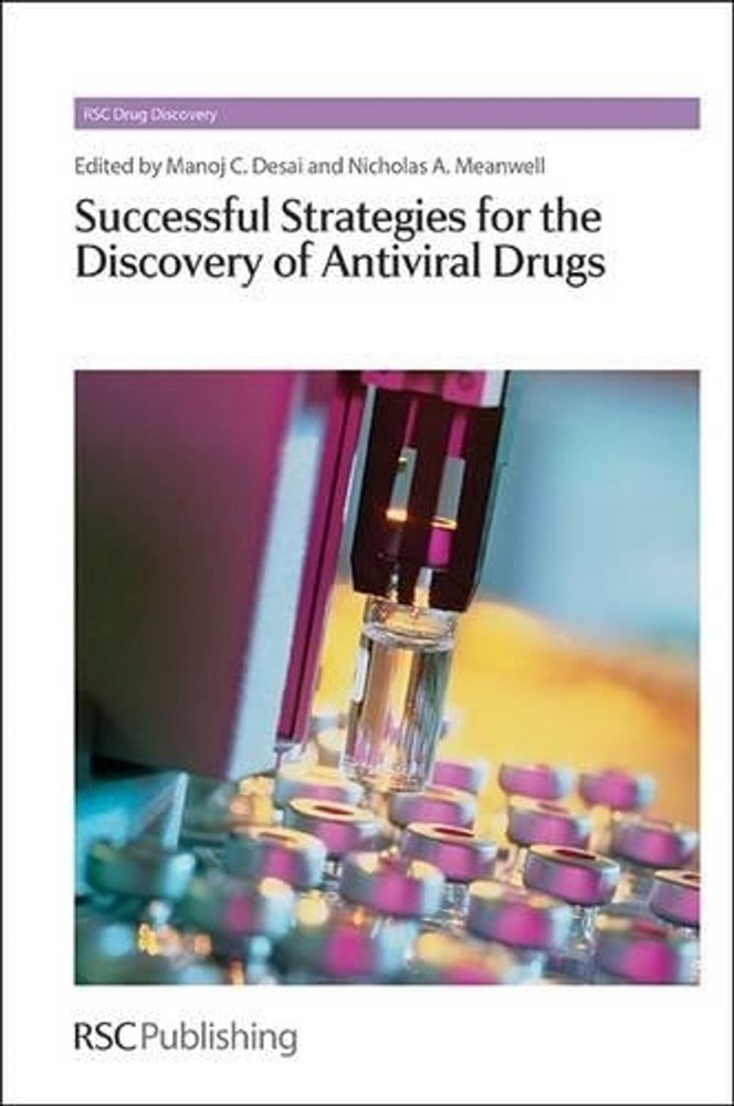 Successful Strategies for the Discovery of Antiviral Drugs by Manoj C. Desai (En