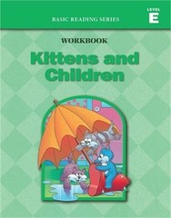 Kittens and Children (Level E Workbook), Basic Reading Series: Classic Phonics P