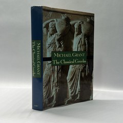 MICHAEL GRANT THE CLASSICAL GREEKS Michael Grant 1997 HC/DJ