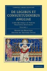 De Legibus et Consuetudinibus Angliae: Libri Quinque in Varios Tractatus Distinc