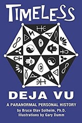 Timeless Deja Vu : A Paranormal Personal History Paperback Bruce