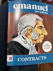 Emanuel Law Outlines Ser.: Contracts by Steven Emanuel (2003, Trade Paperback)