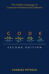 Code: The Hidden Language of Computer Hardware and Software by Charles Petzold
