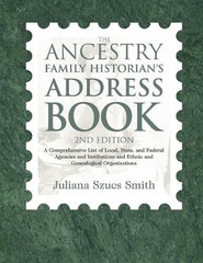 Juliana Szucs Smith The Ancestry Family Historian’s Address Book (Paperback)