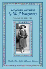The Selected Journals of L.M. Montgomery, Volume III: 1921-1929 – paperback …