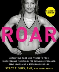 Roar, Revised Edition: Match Your Food and Fitness to Your Unique Female by Sims
