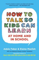 How To Talk So Kids Can Learn (The How To Talk Series) – Mazlish, Elaine|Fab…
