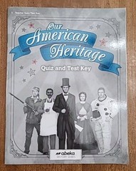 Abeka Our American Heritage Teacher Quiz and Test Key