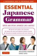 Essential Japanese Grammar: A Comprehensive Guide to Contemporary Usage, Tanimor