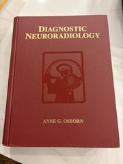 Anne Osborn DIAGNOSTIC NEURORADIOLOGY Copyright 1994