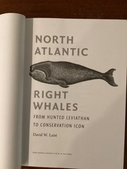 North Atlantic Right Whales By David W. Laist VG First Edition 2017 HC