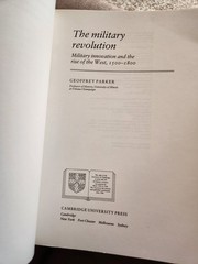 The Military Revolution : Military Innovation and the Rise of the