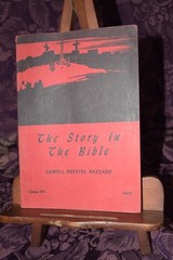 The Story In The Bible By Lowell Brestel Hazzard Course VIII Part 1 1949 Vintage