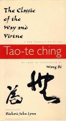 The Classic of the Way and Virtue: A New Translation of the Tao-te Ching of