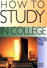 How to Study in College Seventh Edition by Pauk, Walter; Pauk
