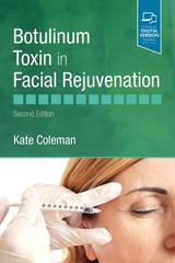 Botulinum Toxin in Facial Rejuvenation by Kate Coleman HARDBACK 9780702077869