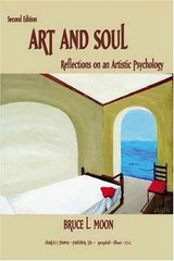 Art And Soul: Reflections On An – Paperback, by Moon Bruce L. – Very Good