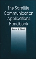 The Satellite Communication Applications Handbook Hardcover Bruce
