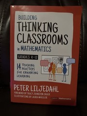 Corwin Mathematics. Building Thinking Classrooms in Mathematics, Grades K-12