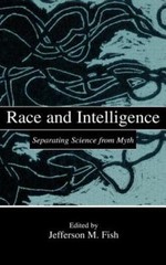 Race and Intelligence : Separating Science from Myth, Hardcover by Fish, Jeff…