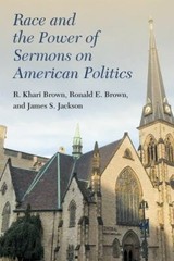 Race and the Power of Sermons on American Politics, Hardcover by Brown, R. Kh…