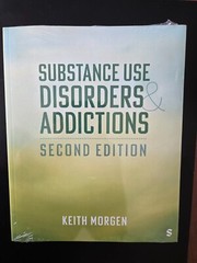 Substance Use Disorders and Addictions 2nd ed (Keith Morgen) NEW!
