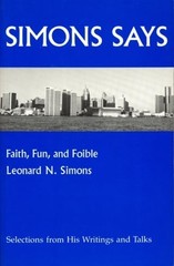 Simons Says: Faith, Fun, and Foible by Leonard N Simons: New