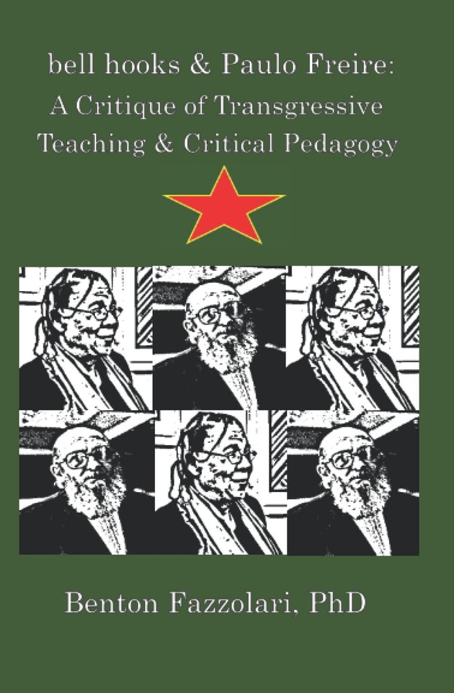 bell hooks & Paulo Freire: A Critique of Transgressive Teaching & Critical Pedag