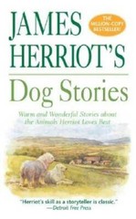 James Herriot’s Dog Stories: Warm And Wonderful Stories About The Animals – GOOD
