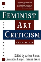 Feminist Art Criticism: An Anthology (ICON EDITIONS) by Raven, Arlene, Langer,