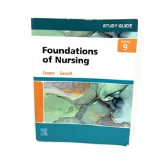 Foundations of Nursing by Kim Cooper and Kelly Gosnell 9th Edition