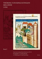 Thuring Von Ringoltingen. Melusine, 1456 : Nach dem erstdruck basel: Richel u…