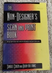 The Non-Designer’s Scan and Print Book Desktop Publishing Printing Guide