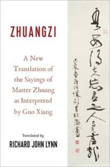 Zhuangzi: A New Translation of the Sayings of Master Zhuang as Interpreted by