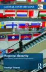 Regional Security : The Capacity of International Organizations R