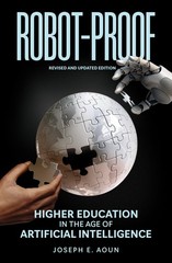 Robot-Proof, revised and updated edition: Higher Education in the Age of Art…