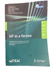 Iot As a Service : 3rd International Conference, Iotaas 2017, Taichung, Taiwa…