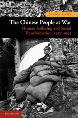 New Approaches to Asian History Ser.: Chinese People at War : Human Suffering…