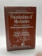 Foundations of Mechanics : A Mathematical Exposition of Classical Mechanics with