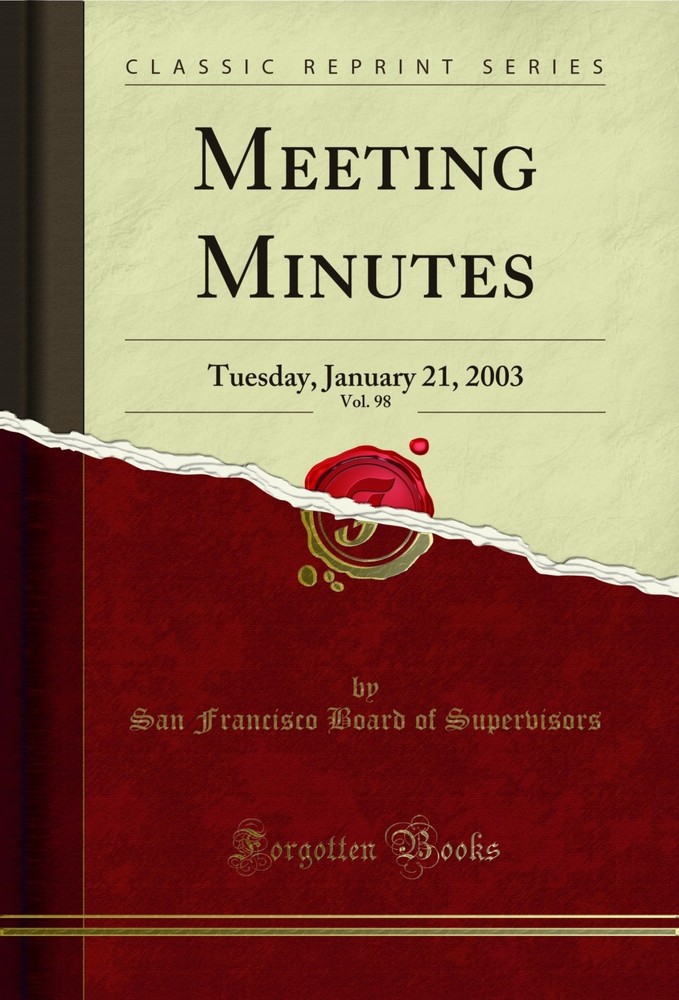 Meeting Minutes, Vol. 98: Tuesday, January 21, 2003 (Classic Reprint)