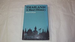 Thailand. A Short History By David K Wyatt. Hardback. 1984