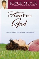 How to Hear from God: Learn to Know His Voic- 0446691240, paperback, Joyce Meyer